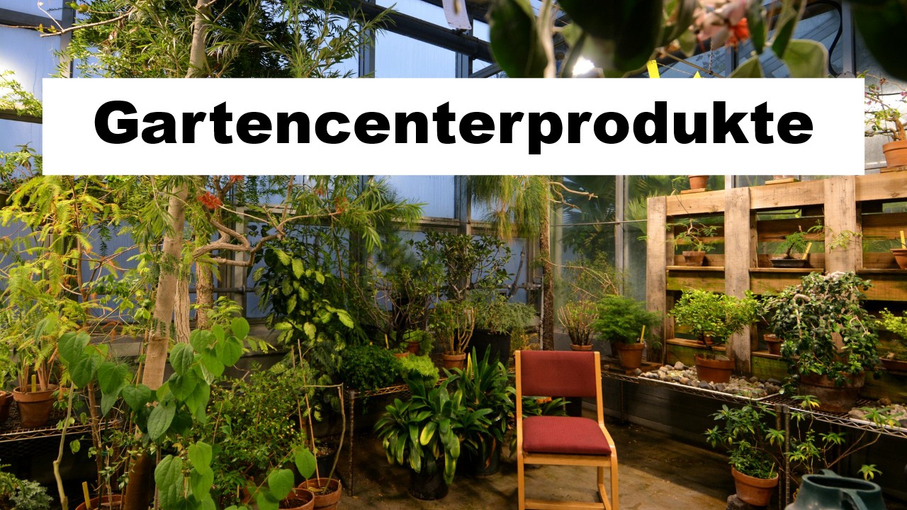 Gartencenterprodukte