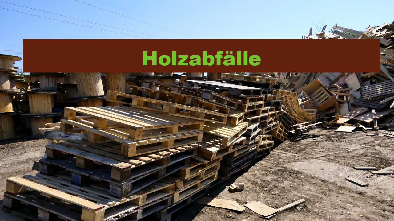 Entsorgung Holzabfall